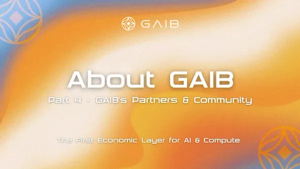 About GAIB Part 4 — Partners & Community