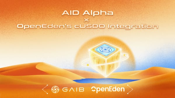 GAIB AID Alpha x OpenEden’s cUSDO Integration